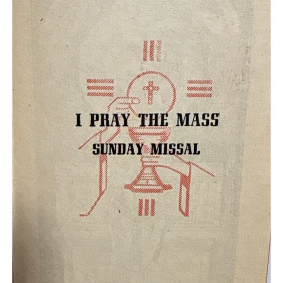 I Pray The Mass Sunday Missal Father Hoever Large Type Edition Hardcover 5" 1942 - Picture 5 of 16